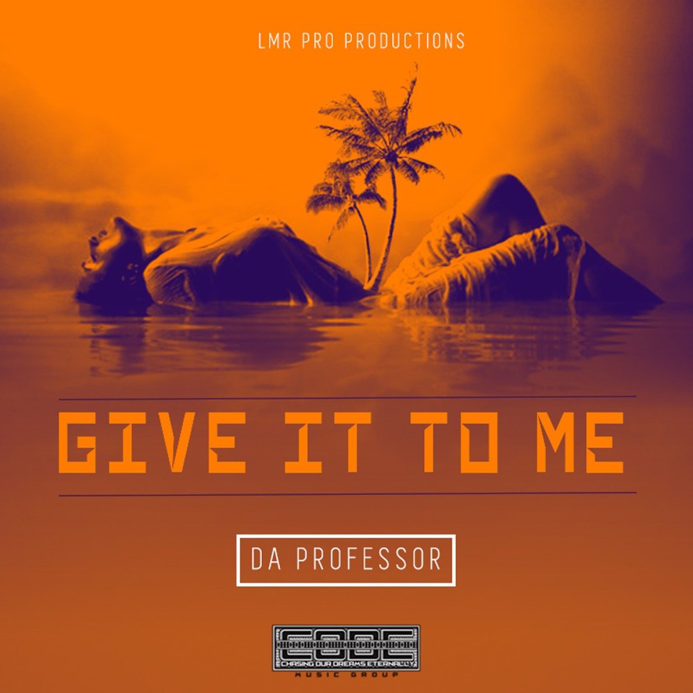Give It To Me (Explicit)