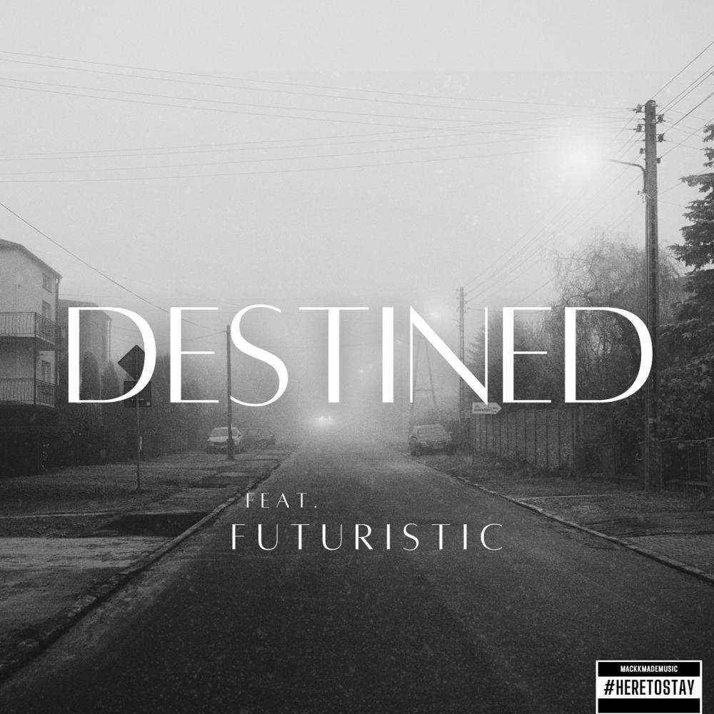 Destined (feat. Futuristic)
