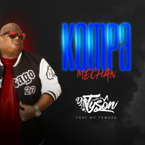 Album Kompa Mechan from DJ Tyson