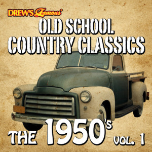 The Hit Crew的專輯Old School Country Classics: The 1950's, Vol. 1
