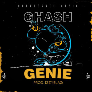 Listen to Genie song with lyrics from Ghash