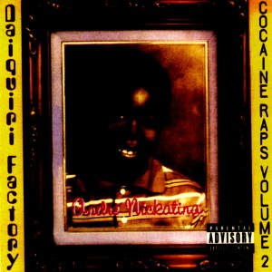 ดาวน์โหลดและฟังเพลง Daiquiri Factory (Explicit) พร้อมเนื้อเพลงจาก Andre Nickatina