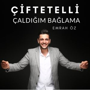 Album Çiftetelli Çaldığım Bağlama from Kemaneci Emrah Öz