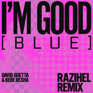 Varien & Razihel的專輯I'm Good (Blue) [feat. David Guetta & Bebe Rexha] (RAIZHELL Remix) (Explicit)