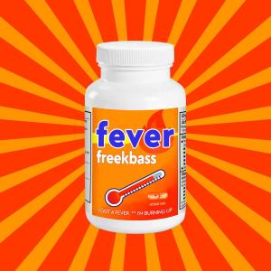 Freekbass的專輯Fever