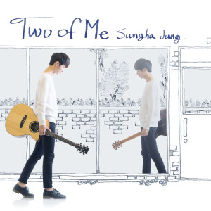 อัลบัม Two of Me ศิลปิน Sungha Jung