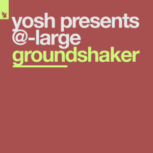 收听@-Large的Groundshaker (Extended Speed Mix)歌词歌曲