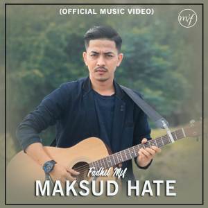 Album Maksud Hate oleh Fadhil Mjf