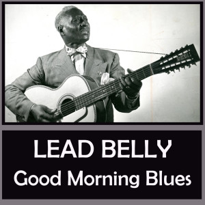ดาวน์โหลดและฟังเพลง Where Did You Sleep Last Night พร้อมเนื้อเพลงจาก Lead Belly