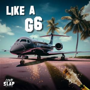 收聽LOVESLAP的Like a G6 (feat. Sophia Lin & Alex Dynamix)歌詞歌曲