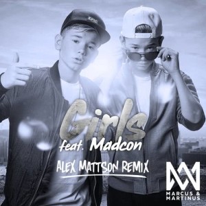 ดาวน์โหลดและฟังเพลง Girls (Alex Mattson Remix) พร้อมเนื้อเพลงจาก Marcus & Martinus feat. Katastrofe
