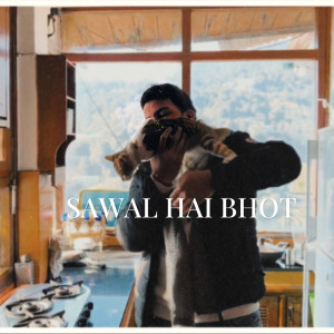 Sawal Hai Bhot dari Bias