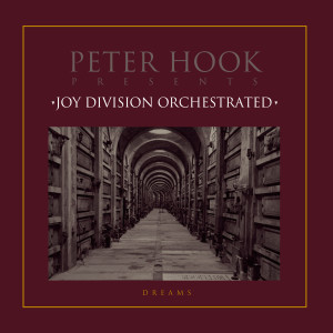 อัลบัม Peter Hook Presents: Dreams EP (Joy Division Orchestrated) ศิลปิน Peter Hook