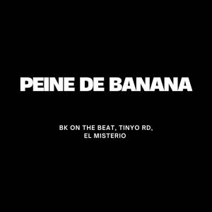 ดาวน์โหลดและฟังเพลง Peine de Banana (Explicit) พร้อมเนื้อเพลงจาก Bk On The Beat