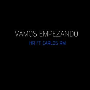 Listen to Vamos Empezando (Explicit) song with lyrics from HR