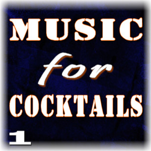 The Uptown Crew的專輯Music for Cocktails, Vol. 1