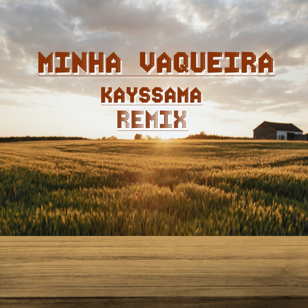 Minha Vaqueira (Remix)