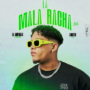 ดาวน์โหลดและฟังเพลง LA MALA RACHA พร้อมเนื้อเพลงจาก La Amenaza De Punta Arena