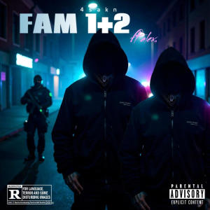 4SAKN的專輯Fam 1+2 (Explicit)