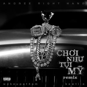 Album Chơi Như Tụi Mỹ Remix ft. wokeupat4am x kewtiie (Explicit) from 