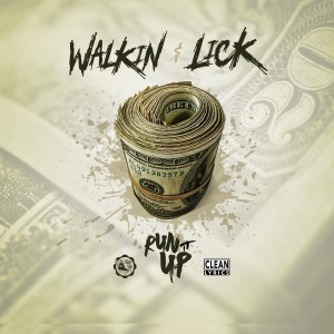 Run It Up的專輯Walkin' Lick - Single