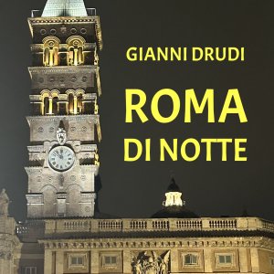 Listen to Roma di Notte song with lyrics from Gianni Drudi