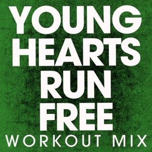 Power Music Workout的專輯Young Hearts Run Free - Single