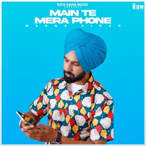 Album Main Te Mera Phone oleh Manna Singh