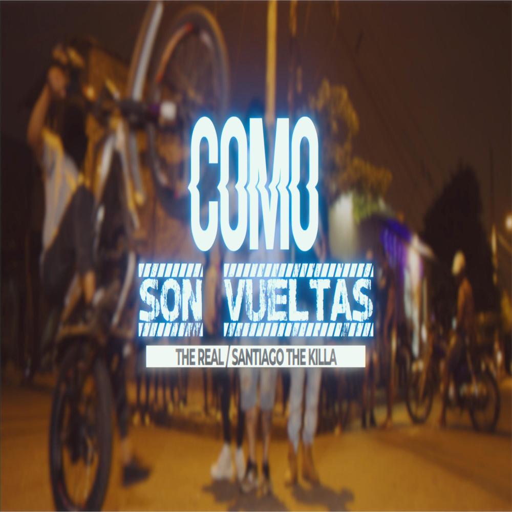 Como Son Vueltas (feat. Santiago the killa)