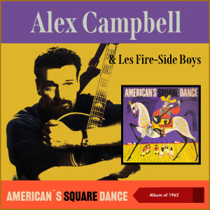 Alex Campbell的專輯American´s Square Dance (Album of 1962)