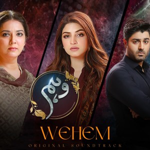 收听Zeb Bangash的Wehem (Original Soundtrack)歌词歌曲
