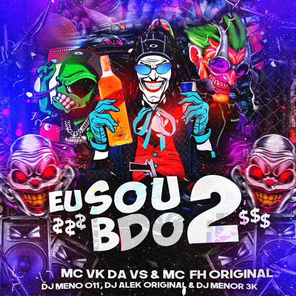 Eu Sou Bdo 2 (Explicit)