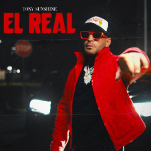 Album El Real from Tony Sunshine