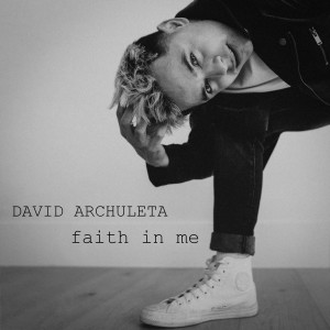 David Archuleta的專輯Faith in Me