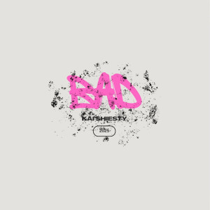 Listen to Bad (Explicit) song with lyrics from Kai Shiesty