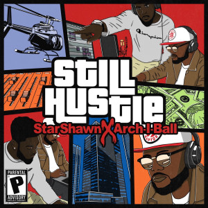 收聽StarShawn的Still Hustle (Explicit)歌詞歌曲