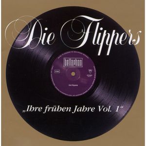 Die Flippers的专辑Ihre frühen Jahre Vol. 1