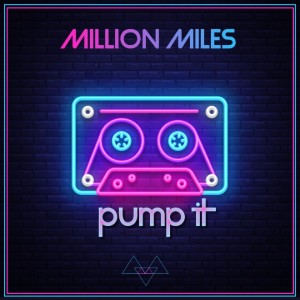 收聽Million Miles的Pump it歌詞歌曲