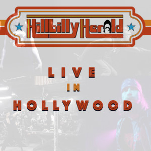 Album Live in Hollywood (Explicit) from Hillbilly Herald