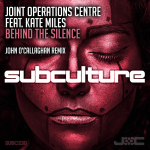 Album Behind the Silence (John O’Callaghan Remix) oleh Joint Operations Centre