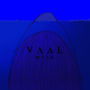ดาวน์โหลดและฟังเพลง Mask พร้อมเนื้อเพลงจาก Vaal