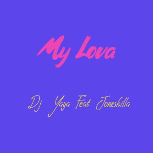 DJ Yaya的专辑My lova