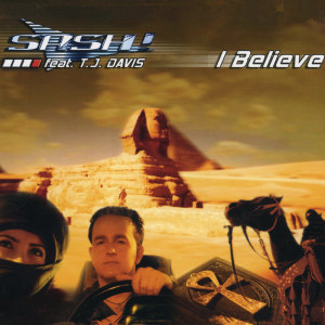收聽Sash!的I Believe (Arnold Palmer Remix)歌詞歌曲
