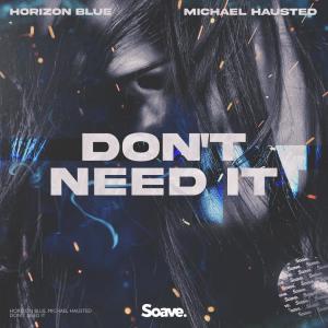 Album Don't Need It from Horizon Blue