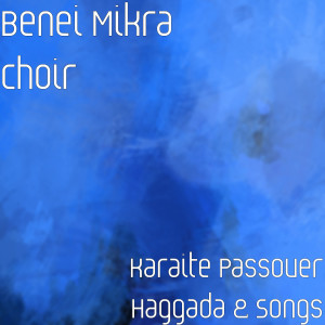 Dengarkan Haggada P. 1 (Beshem Go'el) lagu dari Benei Mikra Choir dengan lirik