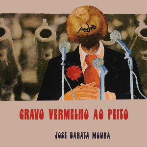 Album Cravo Vermelho ao Peito from José Barata Moura