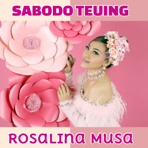 Dengarkan Sabodo Teuing lagu dari Rosalina Musa dengan lirik