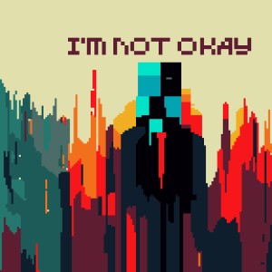 收聽8-Bit Bunker的I'm Not Okay (i Promise)歌詞歌曲