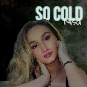 Album So Cold oleh Nisa