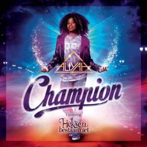 ดาวน์โหลดและฟังเพลง Champion พร้อมเนื้อเพลงจาก Aliyah